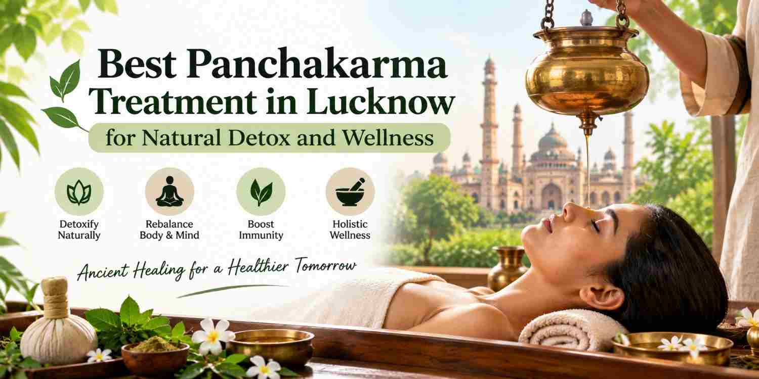 Panchakarma Treatment in Lucknow